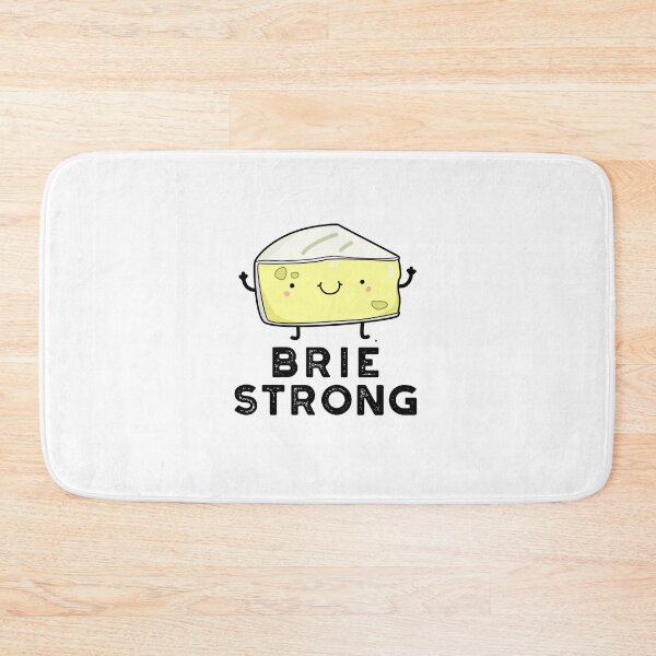 Item preview, Brie Strong Funny Positive Cheese Puns  designed and sold by punnybone.