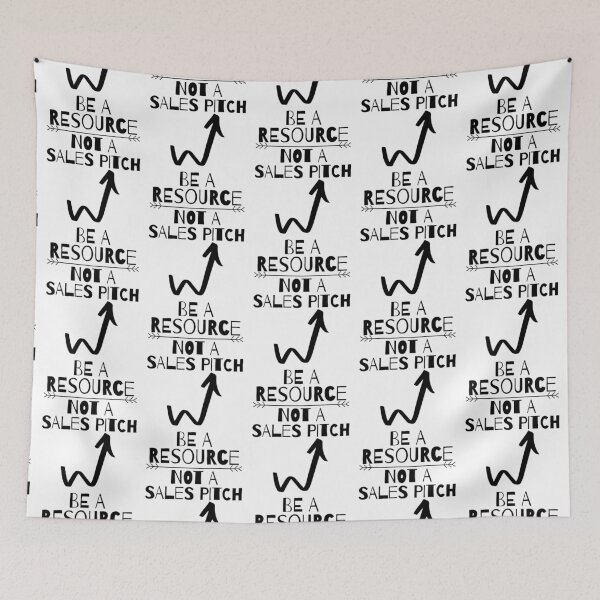 Item preview, Be a Resource Not a Sales Pitch designed and sold by RIVEofficial.