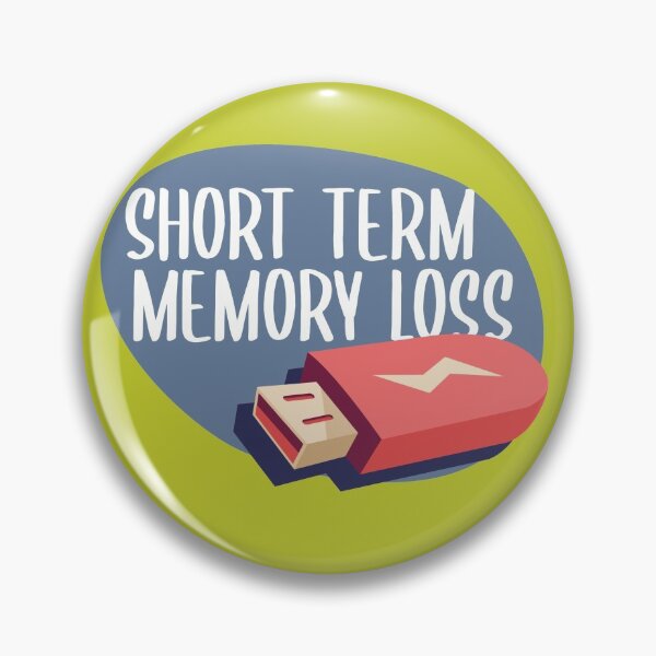 Item preview, Short Term Memory Loss Comment Design designed and sold by gobuzz.