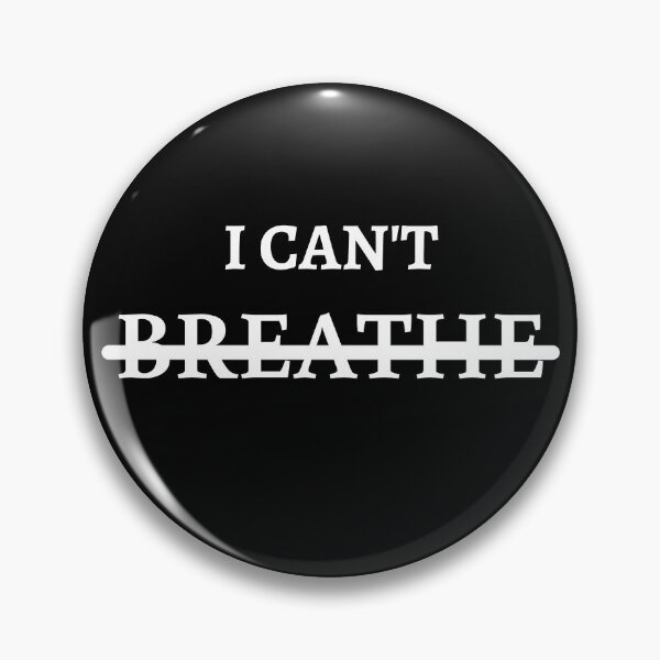 Item preview, I can't BREATHE designed and sold by Atitep.