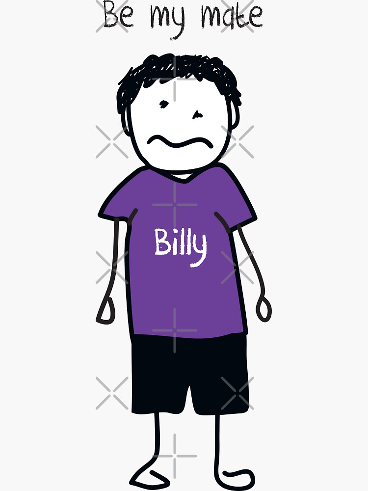 "Billy no mates" Sticker by DanandDee | Redbubble