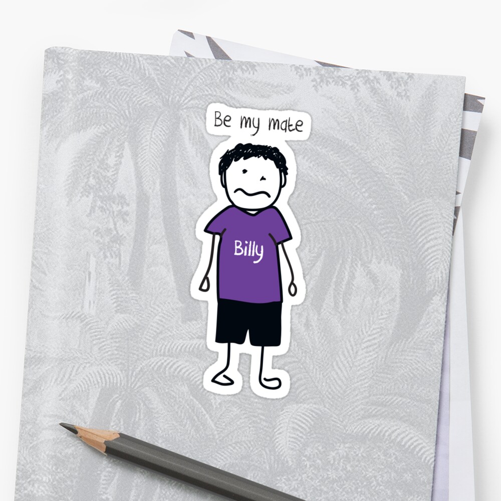 "Billy no mates" Sticker by DanandDee | Redbubble