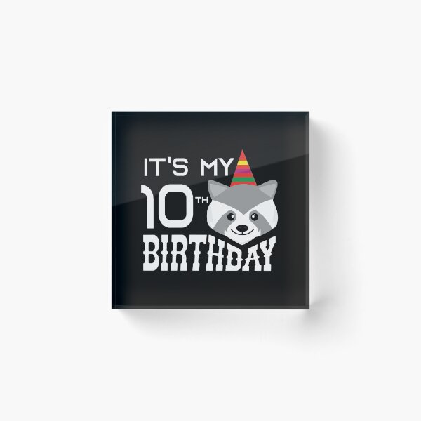Item preview, It's My 10th Birthday 10 Years Old Raccoon Child B-day Party print designed and sold by Grabitees.