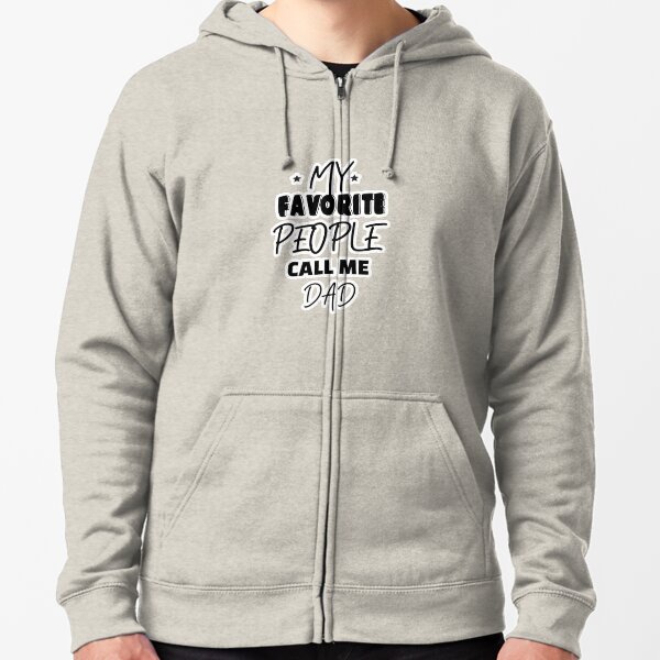 Hoodie My Favorite People Call me pops idea