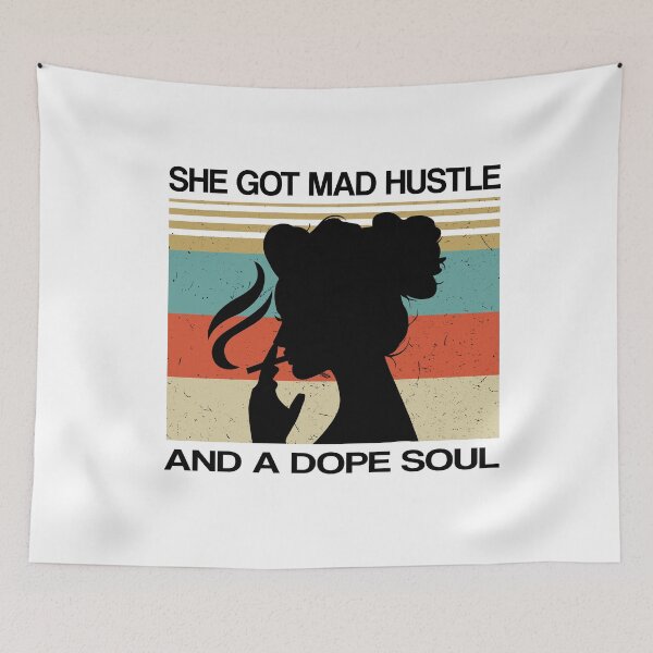 Item preview, she got mad hustle and a dope soul designed and sold by BAISSANE.