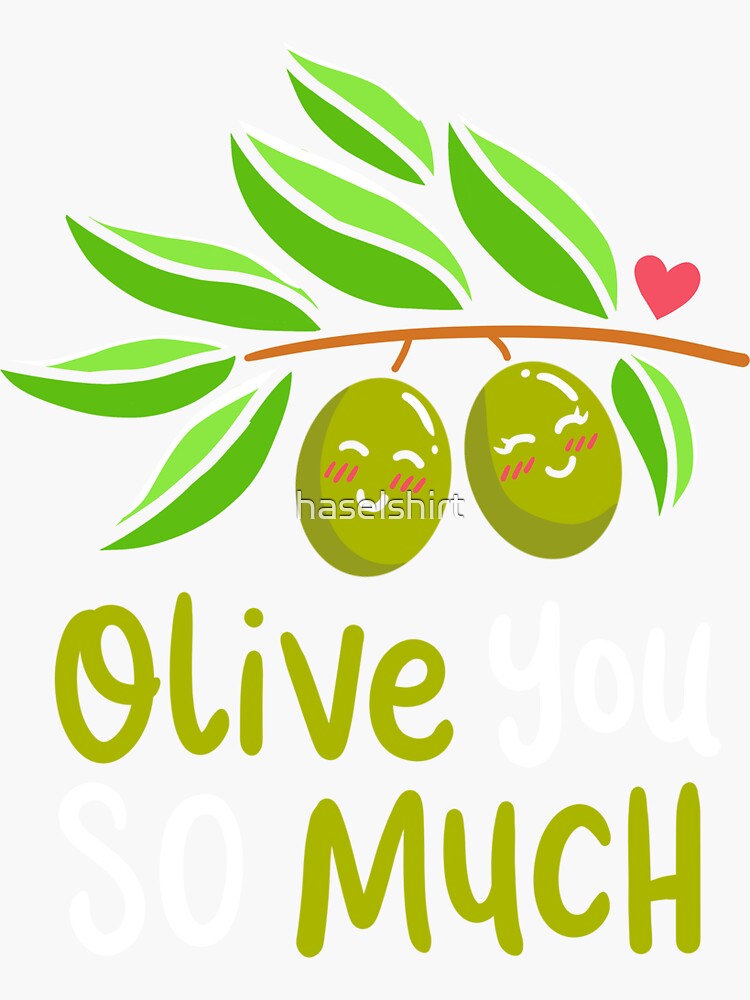 "Olive You So Much Valentine's Day Funny Gift" Sticker by haselshirt