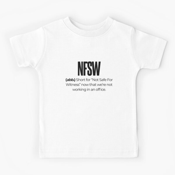 NFSW - Not Safe For Witness Graphic T-Shirt for Sale by mezzaallegro