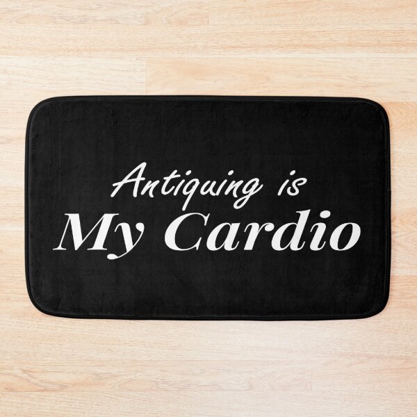 Item preview, Antiquing Is My Cardio, Antique lover,  Antiquing,Vintage , Yard sale designed and sold by Islanr.