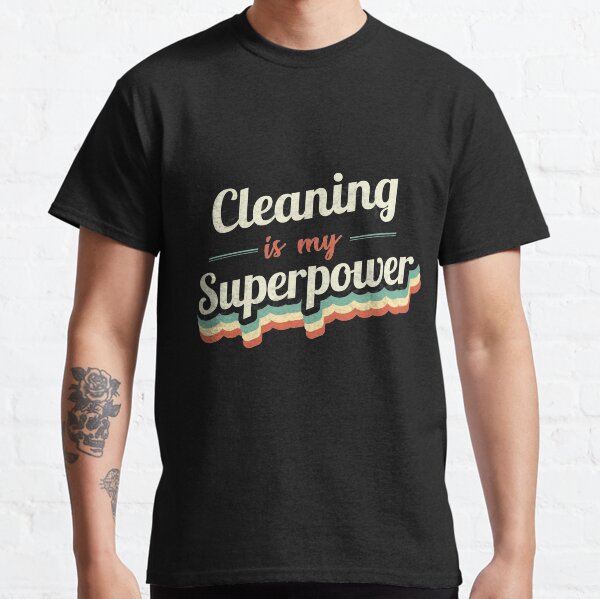 Item preview, Cleaning is my Superpower  designed and sold by Custom365.