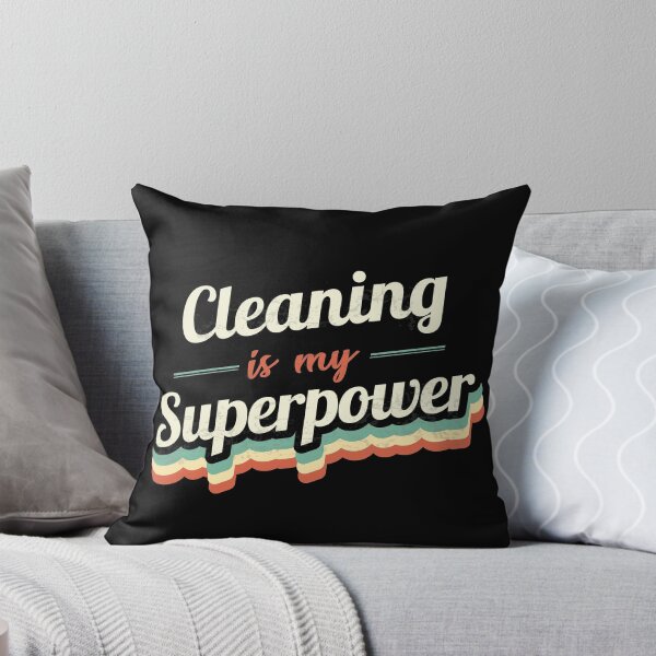 Item preview, Cleaning is my Superpower  designed and sold by Custom365.