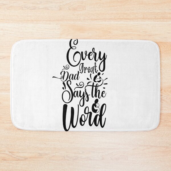 Item preview, Every great dad says the word: Funny shirt for fathers . designed and sold by fajali master.