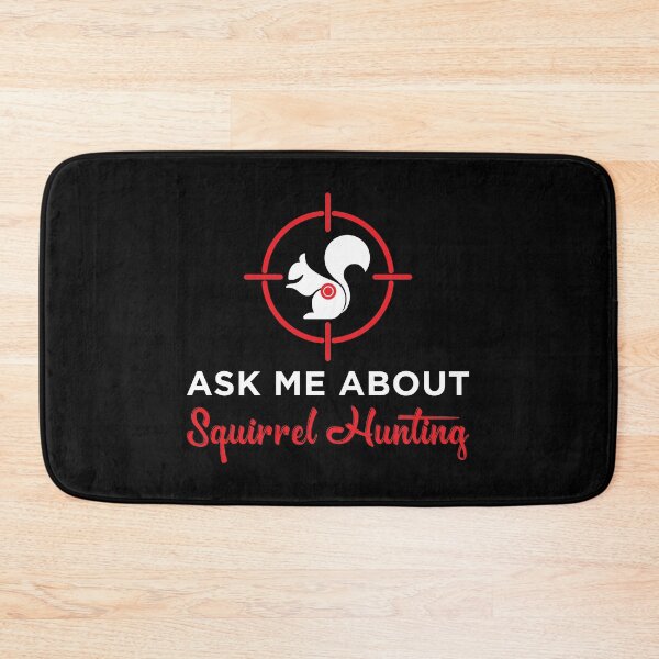 Item preview, Ask Me About Squirrel Hunting Hunter Gift product designed and sold by jakehughes2015.