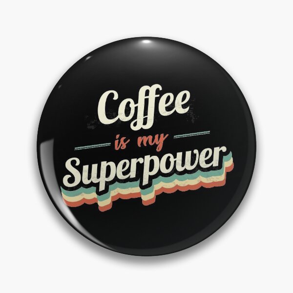 Item preview, Coffee is my Superpower  designed and sold by Custom365.