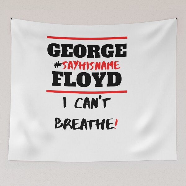 Item preview, I Can't Breathe, Justice for George Floyd, In His Memory, Black Lives Matter designed and sold by Londonluxie.