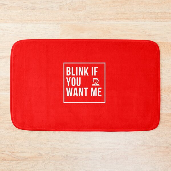 Item preview, Blink if you want me designed and sold by PartTimeLogic.