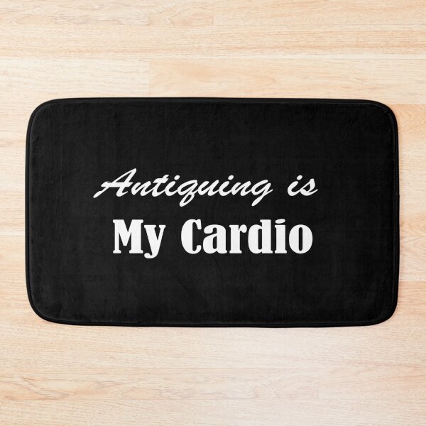 Item preview, Antiquing Is My Cardio, Antique lover,  Antiquing,Vintage , Yard sale designed and sold by Islanr.
