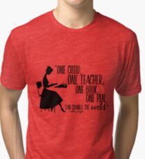 Teacher Quote - Malala Yousafzai Tri-blend T-Shirt