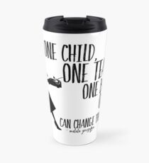 Teacher Quote - Malala Yousafzai Travel Mug