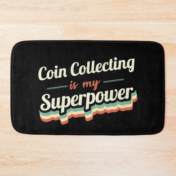 Item preview, Coin Collecting is my Superpower  designed and sold by Custom365.