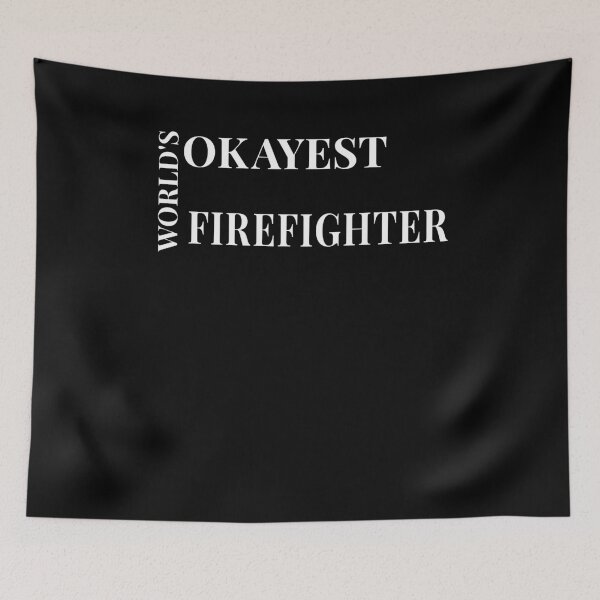 Item preview, World's Okayest Firefighter, coolest fireman gifts designed and sold by wabeen.