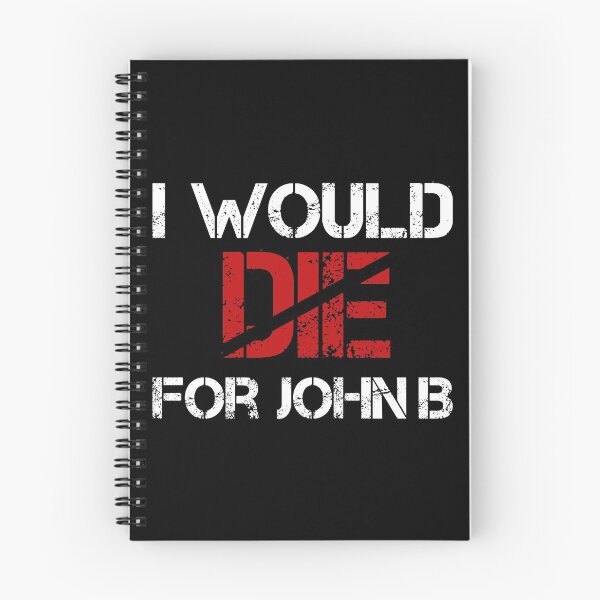 Item preview, Copy of I Would Die For John B designed and sold by Shop signer.