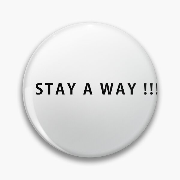 Item preview, stay a way designed and sold by Mr-casper.