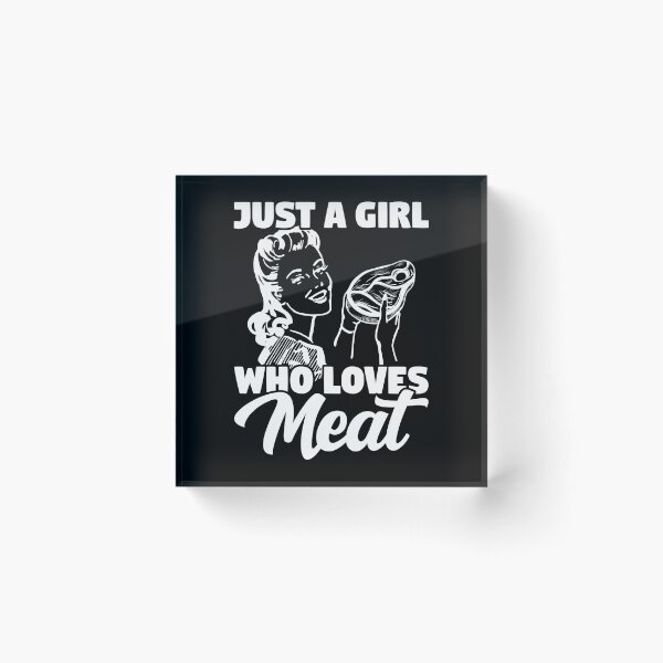 Item preview, Just A Girl Who Loves Meat Carnivore Meat Eater designed and sold by inkedtee.