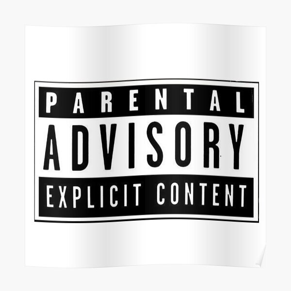 Parental Advisory Posters | Redbubble