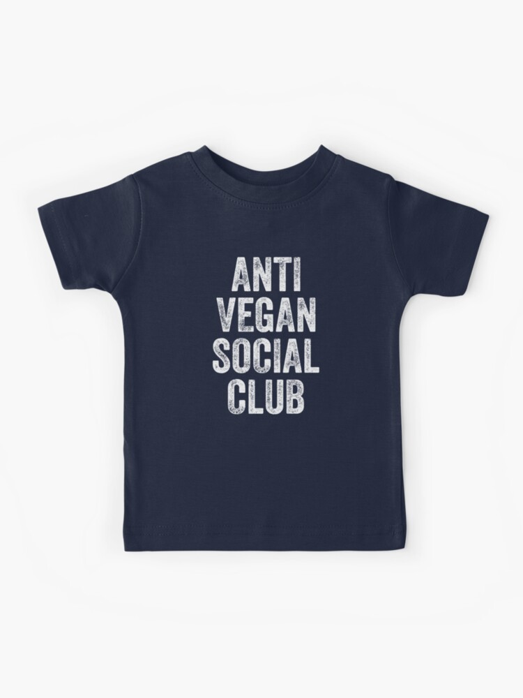 Anti Vegan Social Club Funny Meat Eater Carnivore