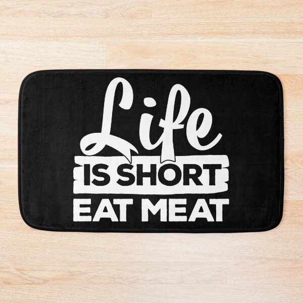 Item preview, Life Is Short Eat Meat Carnivore Meat Eater designed and sold by inkedtee.