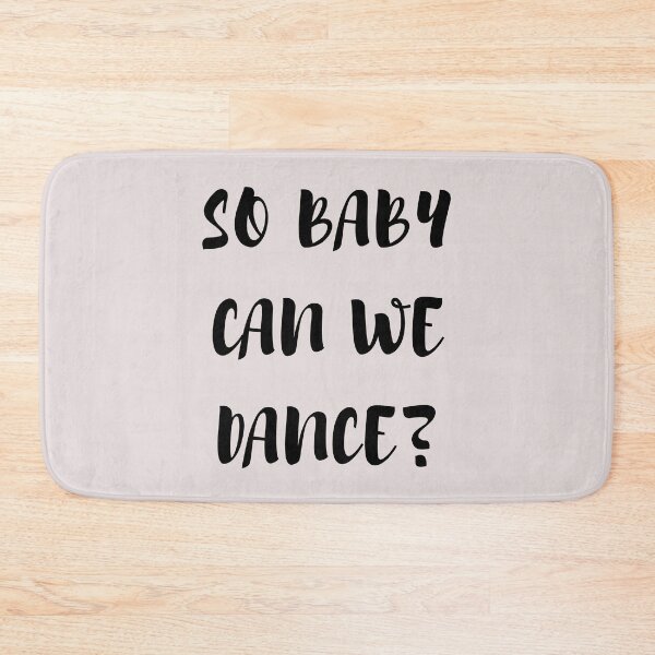 Item preview, So baby can we danc designed and sold by Asatsa.