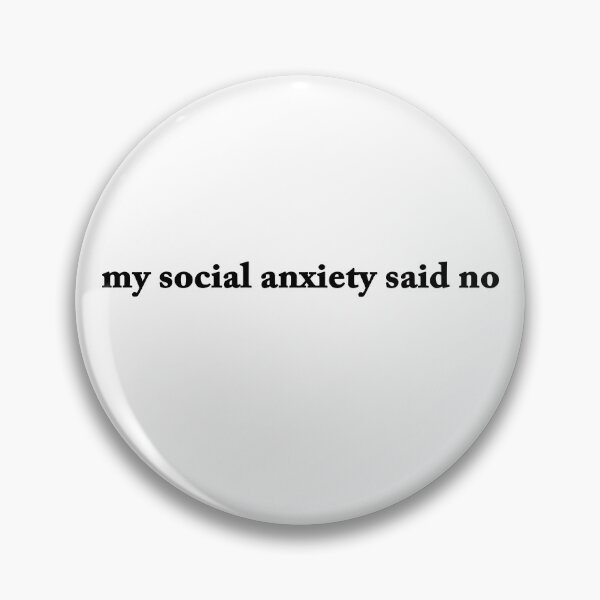 Item preview, My Social Anxiety Said No designed and sold by Mystvfy.
