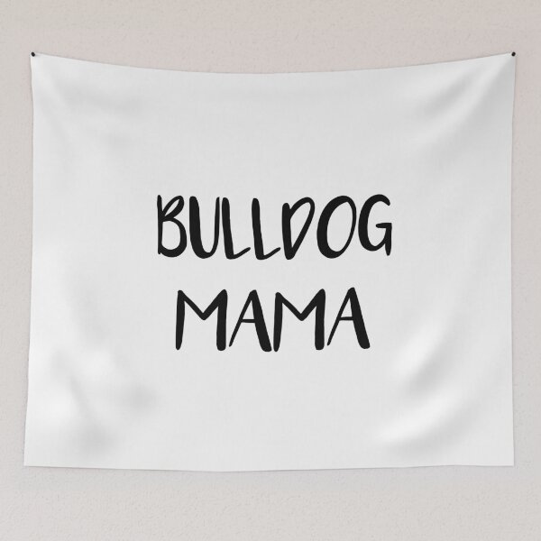 Item preview, Bulldog Mama designed and sold by jackknite.