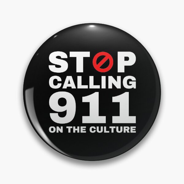Item preview, Stop Calling 911 On The Culture designed and sold by kindxinn.