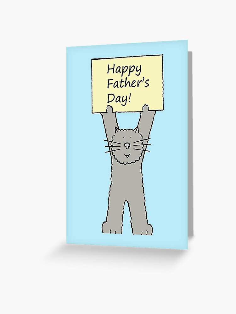 Tarjetas de felicitación «Feliz día del padre gato gris de dibujos animados  sosteniendo una pancarta» de KateTaylor | Redbubble