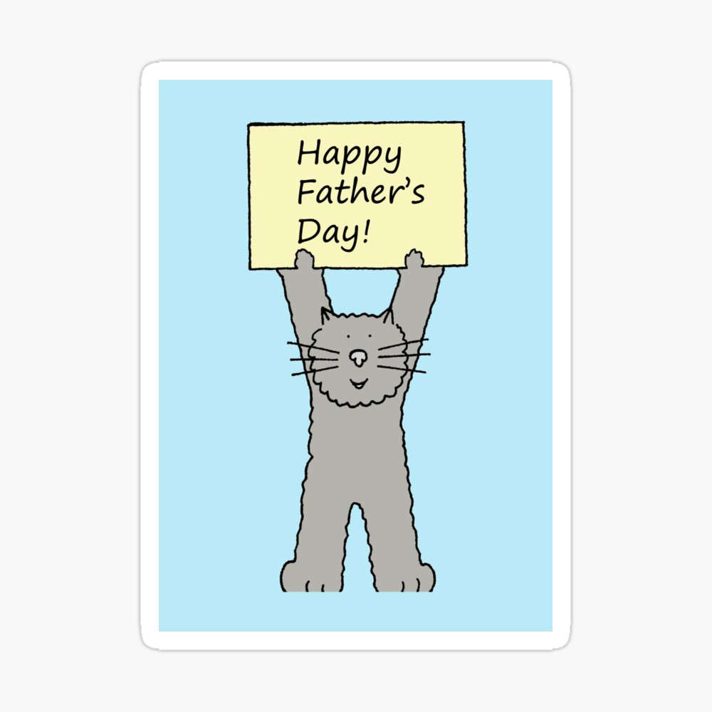 Tarjetas de felicitación «Feliz día del padre gato gris de dibujos animados  sosteniendo una pancarta» de KateTaylor | Redbubble