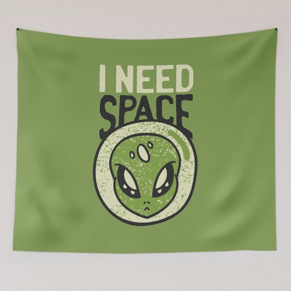 Item preview, Green alien design with the quote " I need space" designed and sold by FFelder.