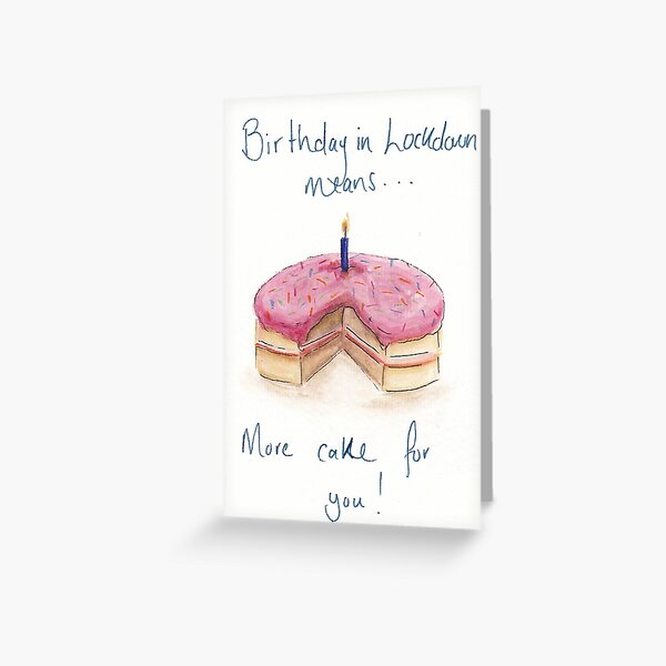 Birthday in Lockdown... Greeting Card