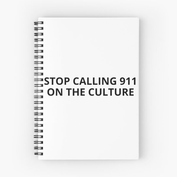 Item preview, Stop Calling 911 On The Culture designed and sold by kindxinn.