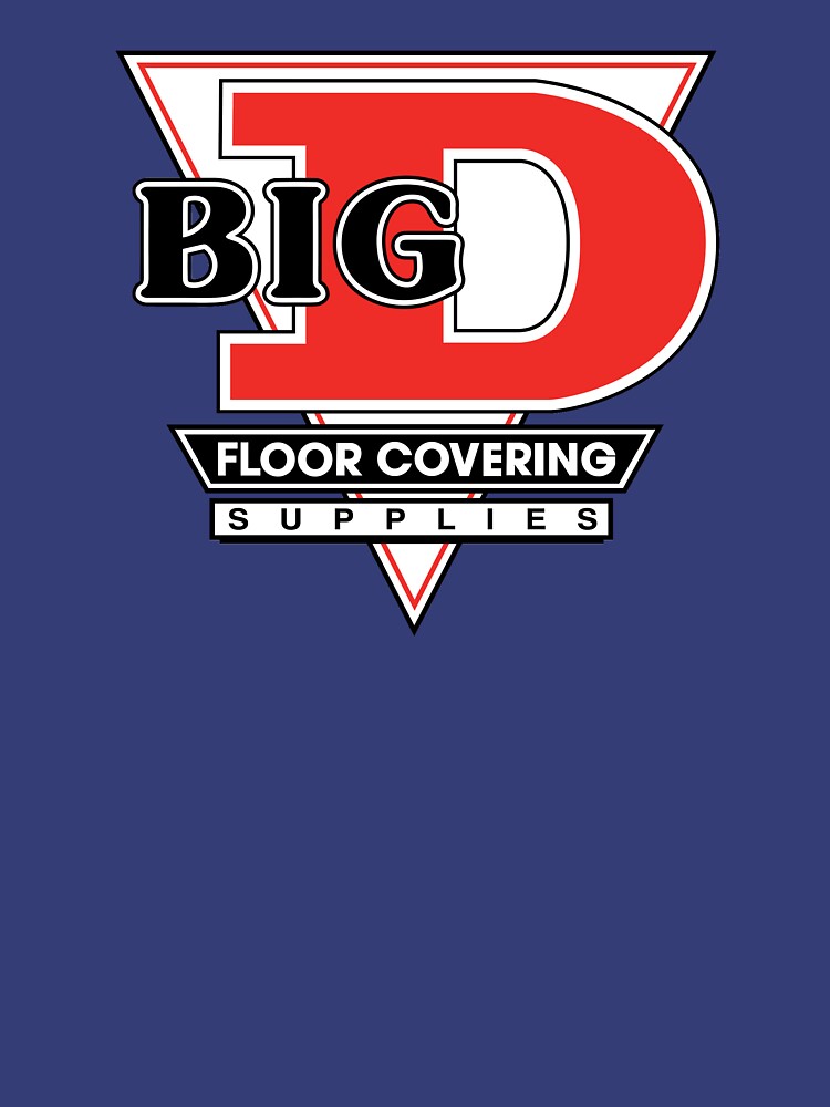"Big D Floor Covering Supplies" T-shirt by jinigo1 | Redbubble