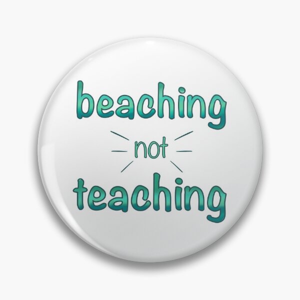Item preview, Beaching Not Teaching Shirt - Teacher Shirts - End Of Year - Gifts For Teachers - Summer Shirt - Thank You Teacher Gift designed and sold by GikaDesigns.