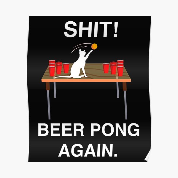"Funny Beer Pong Memes graphic Funny Angry Cat Beer Party" Poster for