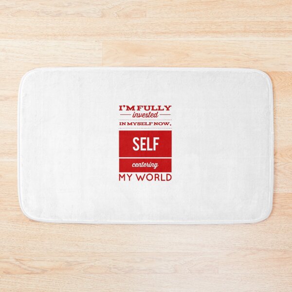 Item preview, I'm Fully Invested In Myself Now, Self Centering My World designed and sold by OfferHeat.