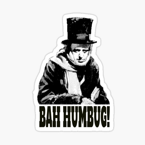 BAH HUMBUG. Ebenezer Scrooge. Sticker