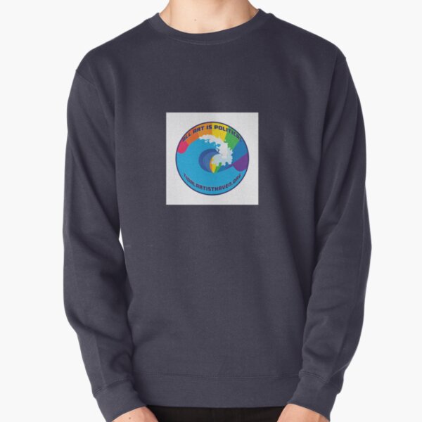 All Art is Political Pullover Sweatshirt