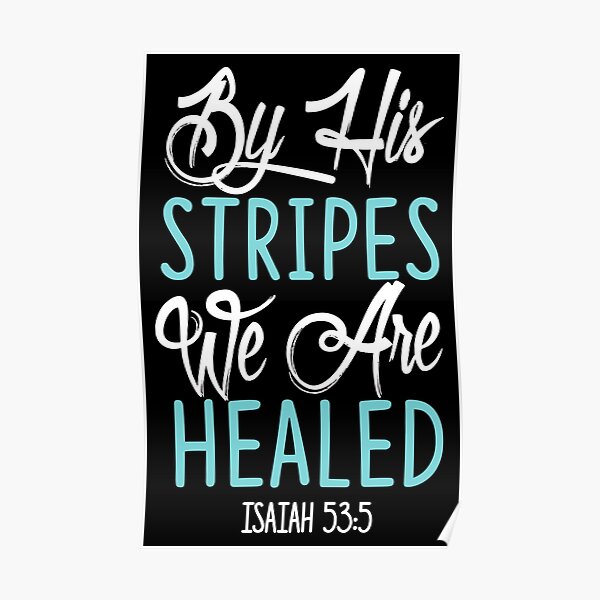kjv bible by his stripes we are healed