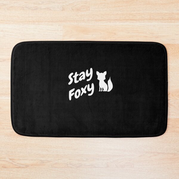 Item preview, Stay Foxy  designed and sold by FunSilly.