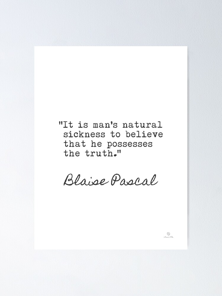 Blaise Pascal Quote 5 Poster By Arimila Redbubble