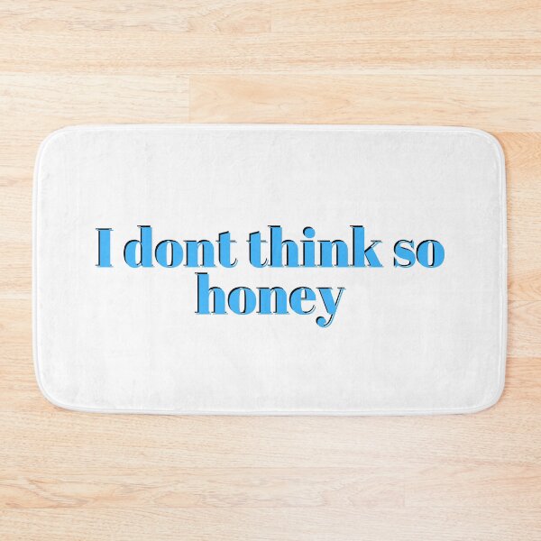 Item preview, I dont think so honey Las culturistas designed and sold by Wemakeshirts.