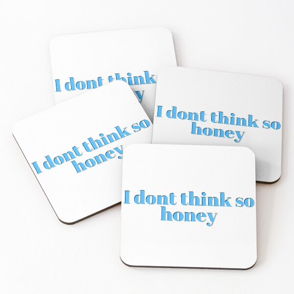Item preview, I dont think so honey Las culturistas designed and sold by Wemakeshirts.